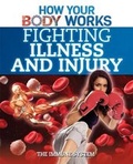 Cover: Fighting Illness and Injury - PowerKids Press