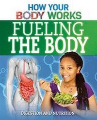 Enlarge image Cover: Fueling the Body - PowerKids Press