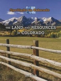 Enlarge image Cover: The Land and Resources of Colorado - PowerKids Press