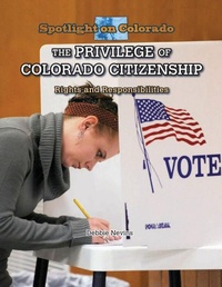 Enlarge image Cover: The Privilege of Colorado Citizenship - PowerKids Press