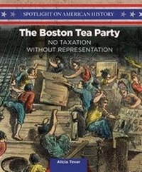 Enlarge image Cover: The Boston Tea Party - PowerKids Press