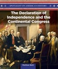 Cover: The Declaration of Independence and the Continental Congress - PowerKids Press