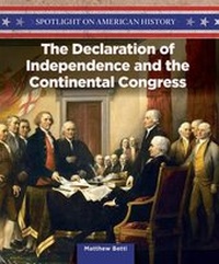 Enlarge image Cover: The Declaration of Independence and the Continental Congress - PowerKids Press