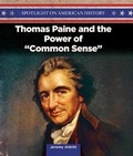 Cover: Thomas Paine and the Power of Common Sense - PowerKids Press