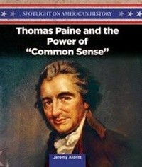 Enlarge image Cover: Thomas Paine and the Power of Common Sense - PowerKids Press