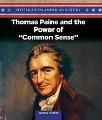 Enlarge image Cover: Thomas Paine and the Power of Common Sense - PowerKids Press
