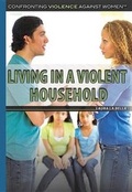 Cover: Living in a Violent Household - Rosen Young Adult