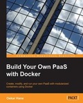 Cover: Build Your Own PaaS with Docker - Packt Publishing