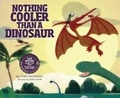Cover: Nothing Cooler Than a Dinosaur - Cantata Learning