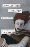 Cover: Zoroaster's Children - Biblioasis