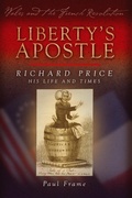 Cover: Liberty's Apostle - Richard Price, His Life and Times - University of Wales Press