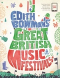 Cover: Edith Bowman's Great British Music Festivals - Blink Publishing