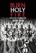 Cover: Burn, Holy Fire! - Lutterworth Press