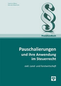 Abbildung von: Pauschalierungen und ihre Anwendung im Steuerrecht - dbv-Verlag (Österreich)