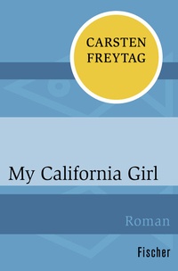 Abbildung von: My California Girl - Fischer Taschenbuch