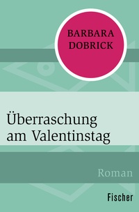 Abbildung von: Überraschung am Valentinstag - Fischer Taschenbuch