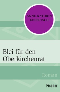 Abbildung von: Blei für den Oberkirchenrat - Fischer Taschenbuch