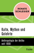 Cover: Kulte, Mythen und Gelehrte - Fischer Taschenbuch
