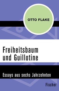Abbildung von: Freiheitsbaum und Guillotine - Fischer Taschenbuch