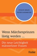 Cover: Wenn M&auml;rchenprinzen l&auml;stig werden ... - Fischer Taschenbuch