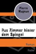 Cover: Das Zimmer hinter dem Spiegel - Fischer Taschenbuch