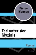 Cover: Tod unter der Glyzinie - Fischer Taschenbuch
