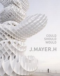 Enlarge image Cover: J. MAYER H. - Hatje Cantz Verlag