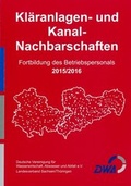 Cover: Kl&auml;ranlagen- und Kanal-Nachbarschaften 2015/2016 - Deutsche Vereinigung f&uuml;r Wasserwirtschaft, Abwasser und Abfall