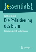Cover: Die Politisierung des Islam - Springer VS