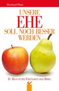 Cover: Unsere Ehe soll noch besser werden - Christliche Verlagsgesellschaft