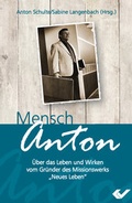 Cover: Mensch Anton - Christliche Verlagsgesellschaft