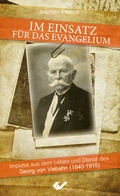 Cover: Im Einsatz f&uuml;r das Evangelium - Christliche Verlagsgesellschaft