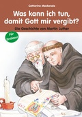 Cover: Was kann ich tun, damit Gott mir vergibt - Christliche Verlagsgesellschaft
