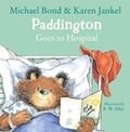 Cover: Paddington Goes to Hospital - HarperCollins
