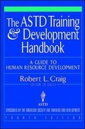 Cover: The ASTD Training and Development Handbook: A Guide to Human Resource Development - McGraw-Hill Professional