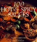 Cover: 100 Hot and Spicy Sauces - Cassell Illustrated