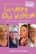 Cover: The Secret Diary of a Grumpy Old Woman - Weidenfeld & Nicolson