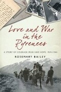 Cover: Love And War In The Pyrenees - Weidenfeld & Nicolson