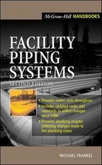 Enlarge image Cover: Facility Piping Systems Handbook - McGraw-Hill Professional