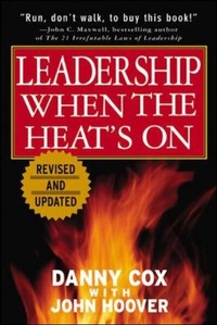 Enlarge image Cover: Leadership When the Heat's On - McGraw-Hill Professional