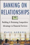 Cover: Banking on Relationships - McGraw-Hill Professional
