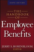 Cover: The Handbook of Employee Benefits - McGraw-Hill Professional