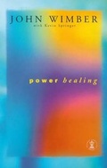 Cover: Power Healing - Hodder & Stoughton Religious
