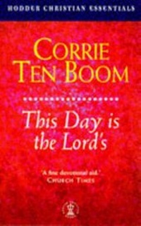 Enlarge image Cover: This Day is the Lord's - Hodder & Stoughton Religious