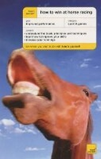 Abbildung von: How to Win at Horse Racing - TEACH YOURSELF