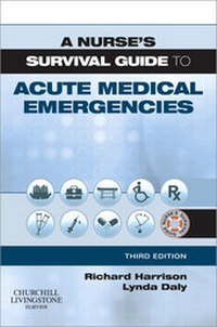 Enlarge image Cover: A Nurse's Survival Guide to Acute Medical Emergencies - Churchill Livingstone