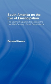 Abbildung von: South America on the Eve of Emancipation - Routledge