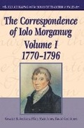 Cover: The Correspondence of Iolo Morganwg: v. 1 - University of Wales Press