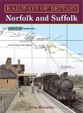 Cover: Railways Of Britain: Norfolk And Suffolk - Ian Allan Publishing