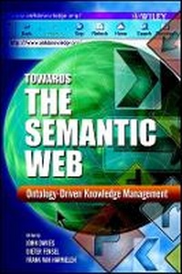 Enlarge image Cover: Towards the Semantic Web - Ontology-Driven Knowledge Management - Wiley